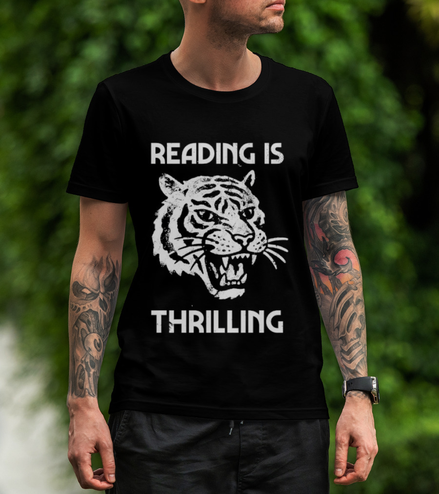 Reading Is Thrilling Fierce Tiger T-Shirt