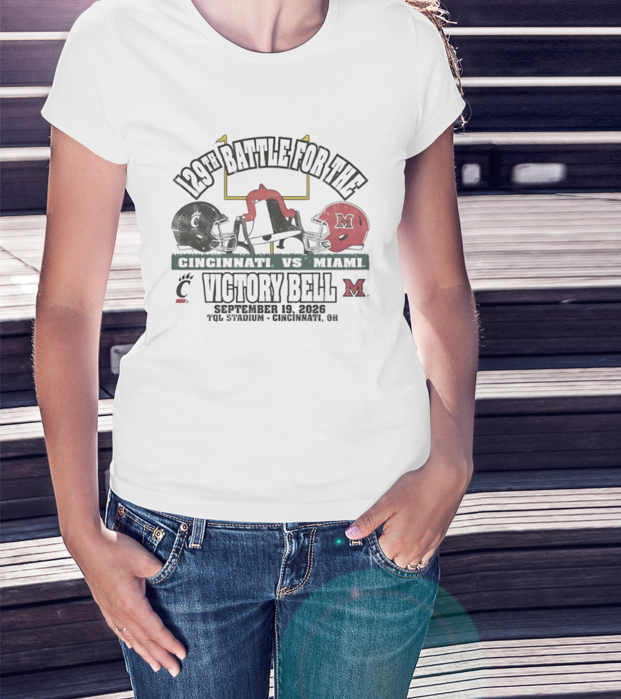129th Battle For The Victory Bell Cincinnati Vs Miami September 19 2026 TQL Stadium Cincinnati Ohio T-Shirt