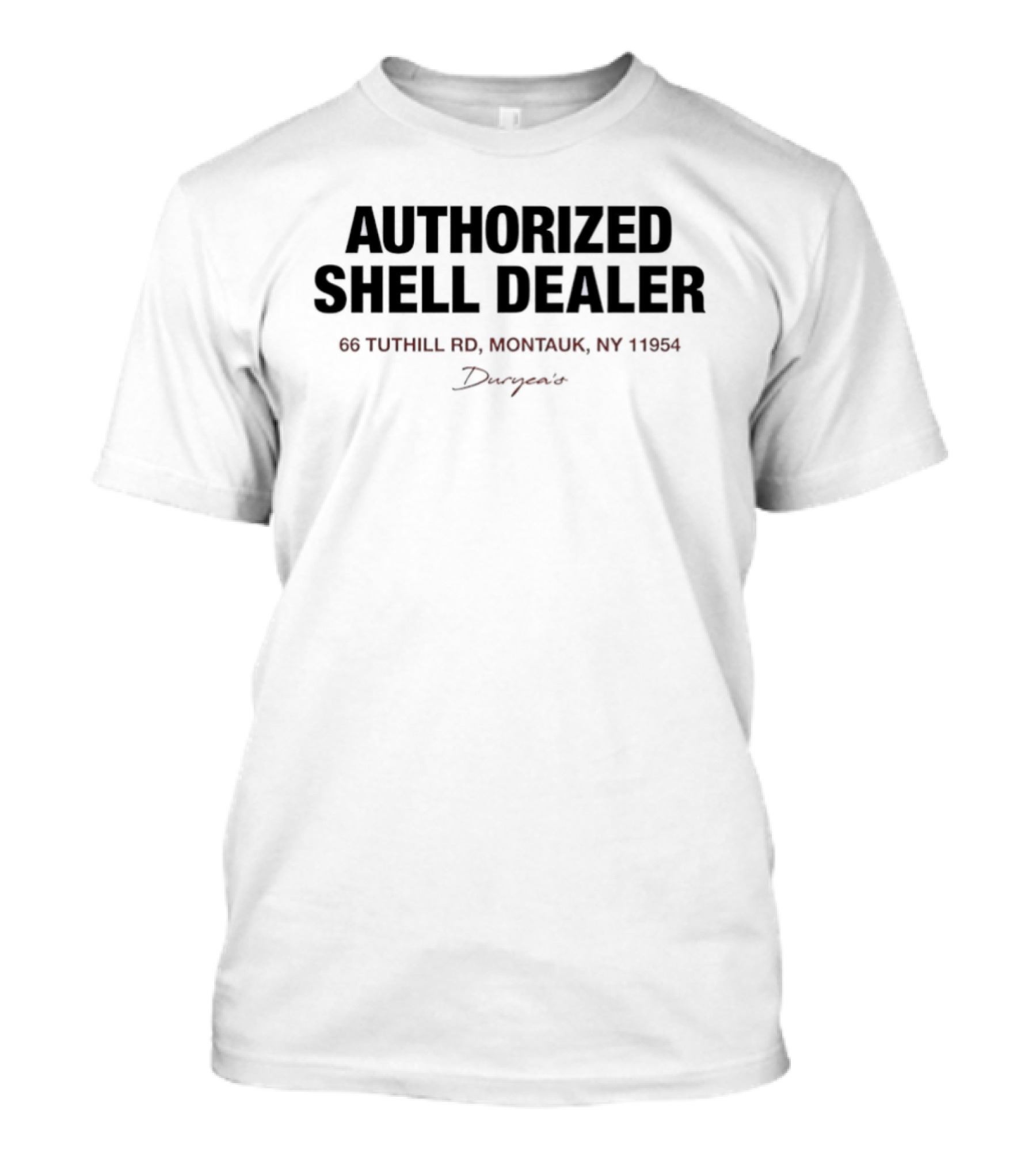 Authorized Shell Dealer Duryea's 66 Tuthill Rd Montauk NY 11954 T-Shirt