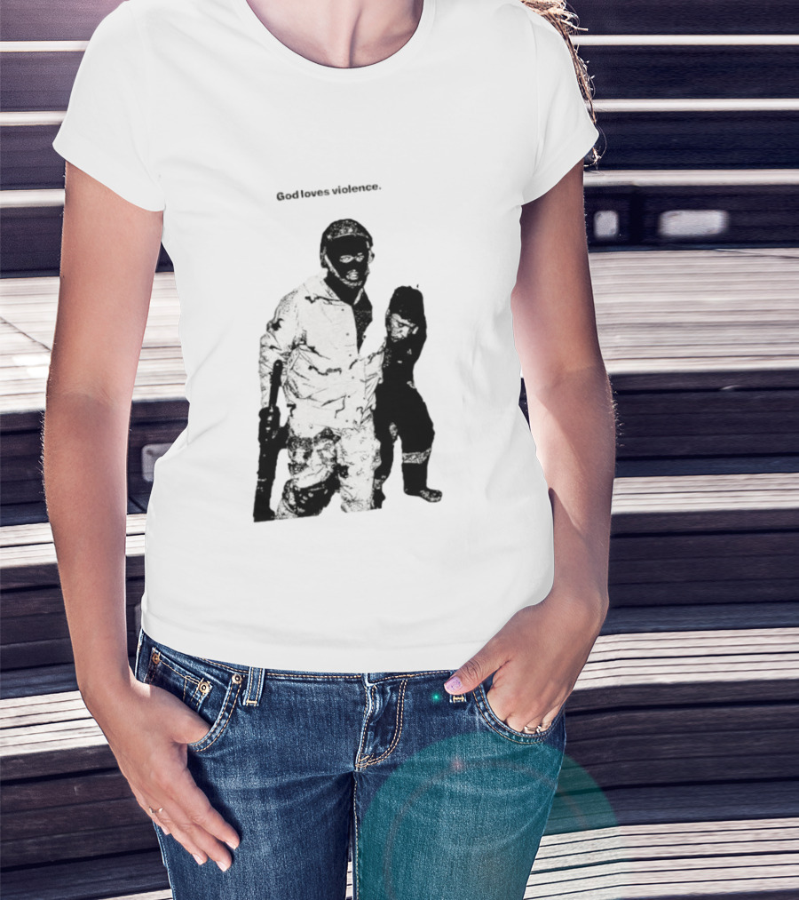 God Loves Violence Edgy Provocative Soldier And Child T-Shirt