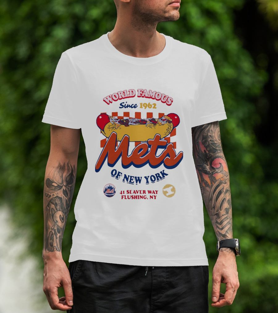 World Famous Mets Of New York Since 1962 Hot Dog At 41 Seaver Way Flushing NY T-Shirt
