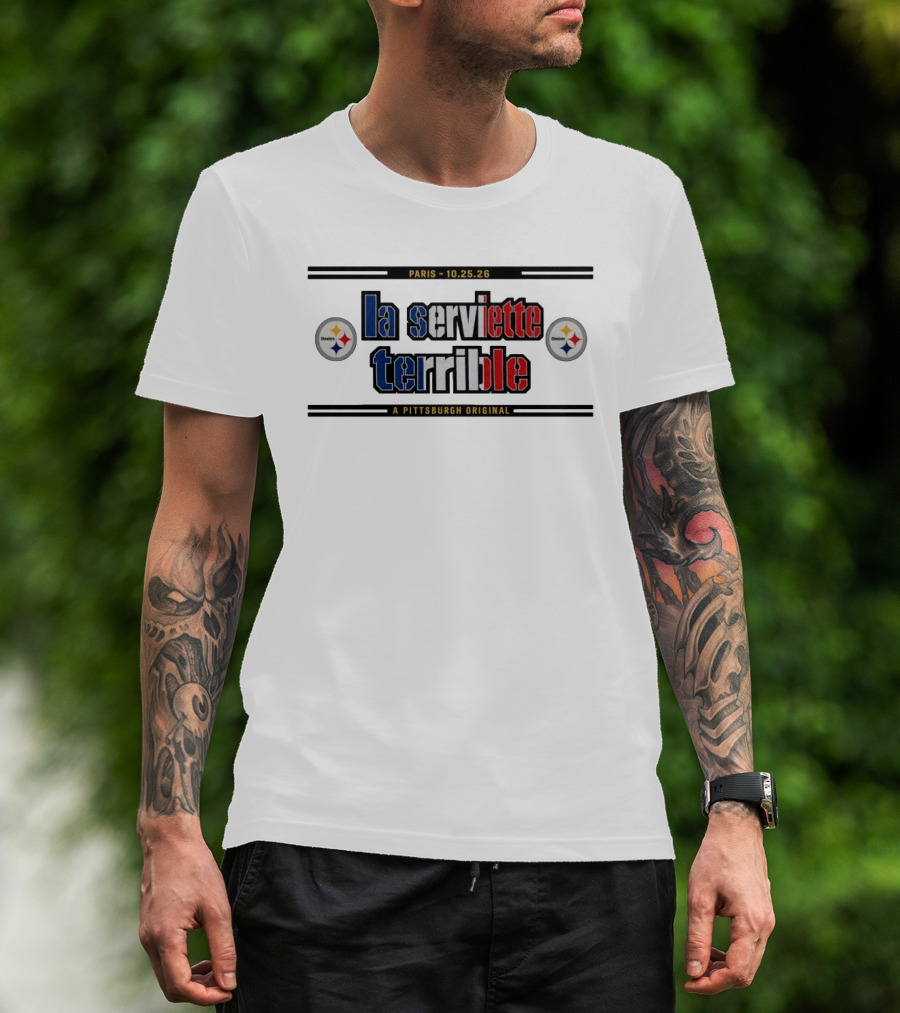 Paris 10.25.26 La Serviette Terrible Pittsburgh Original Steelers T-Shirt