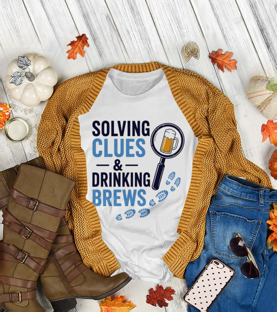 Solving Clues & Drinking Brews Magnifying Glass Beer Footprints T-Shirt