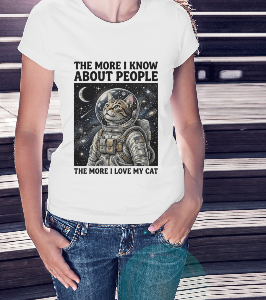 The More I Know About People The More I Love My Cat Astronaut Space Adventure T-Shirt