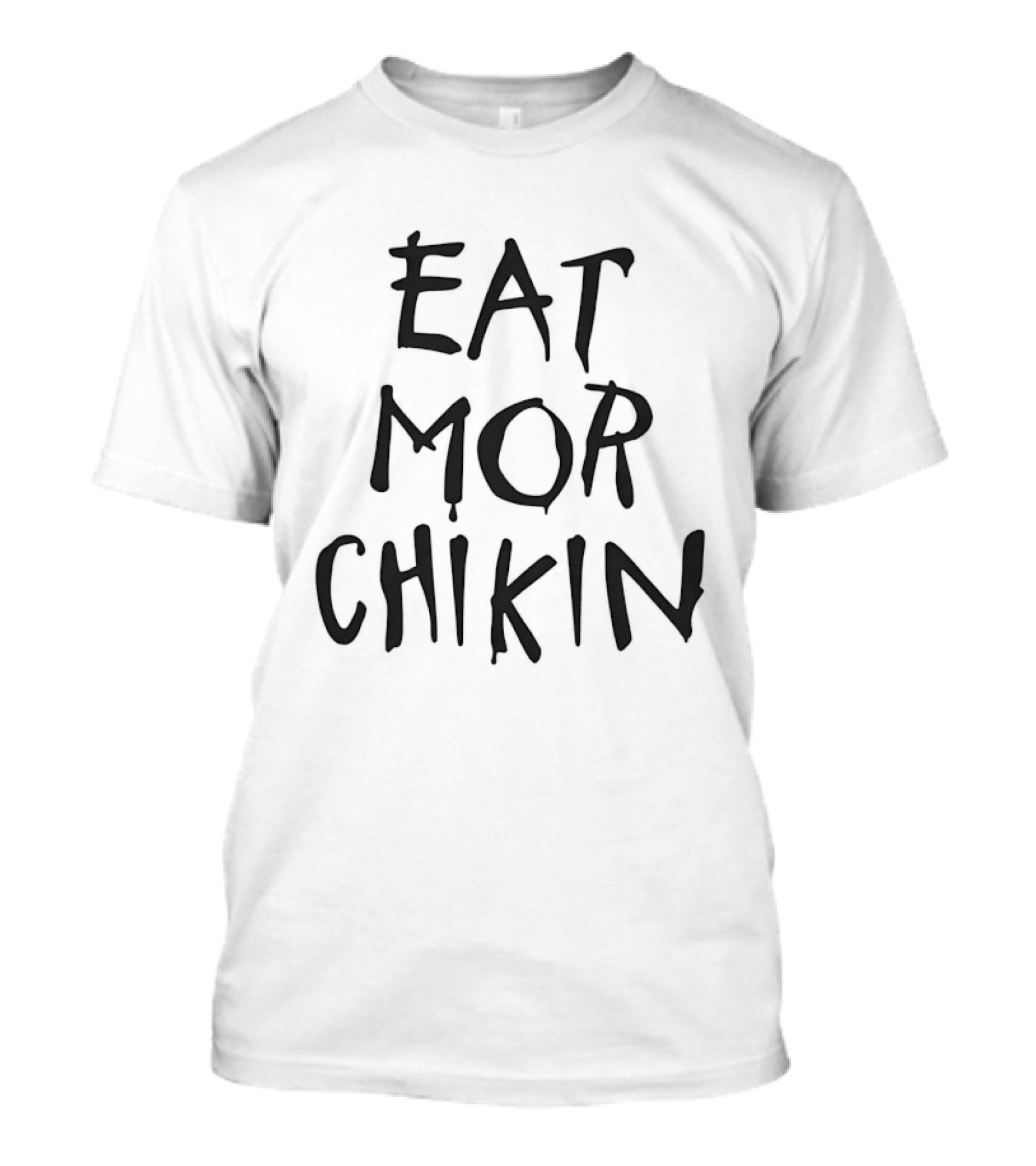 Eat Mor Chikin Hand Lettering Black T-Shirt