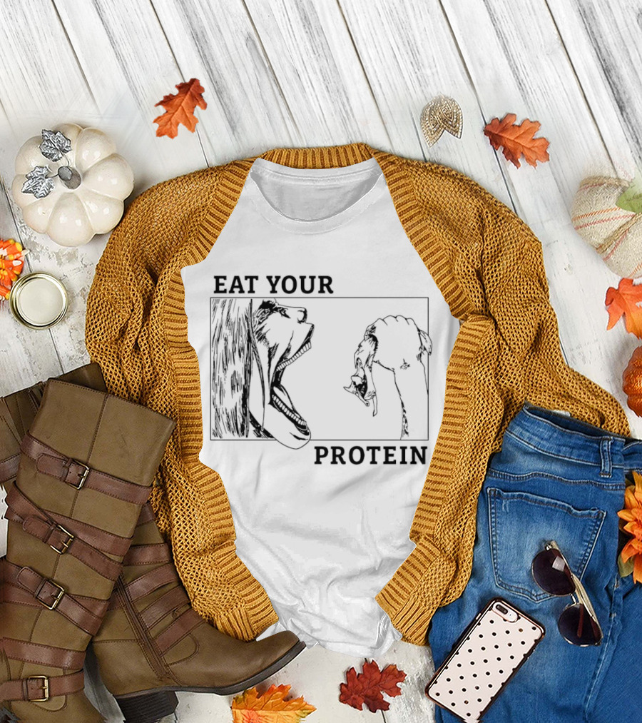 Eren Yeager Eat Your Protein Attack On Titan Fitness Motivation T-Shirt