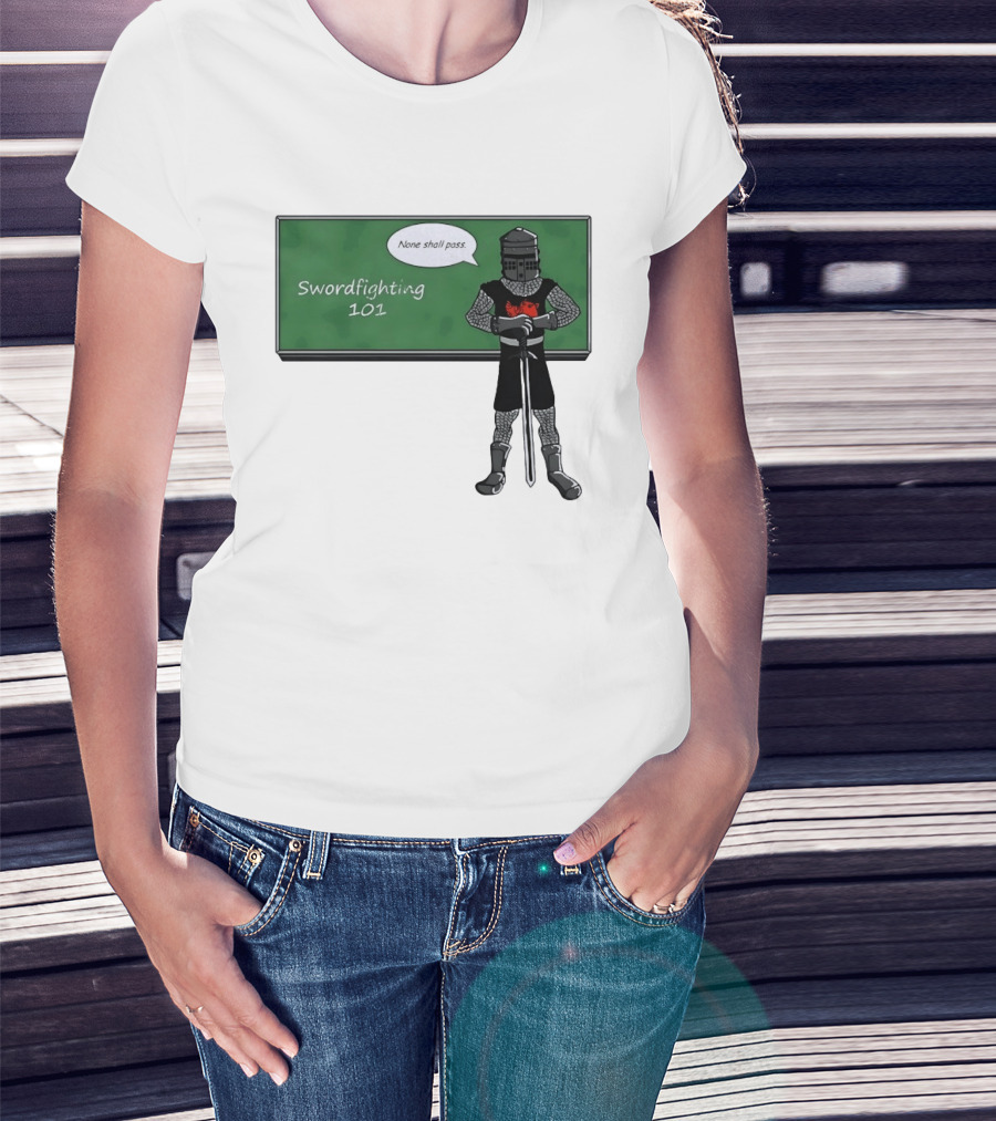 Swordfighting 101 None Shall Pass Black Knight Cartoon T-Shirt