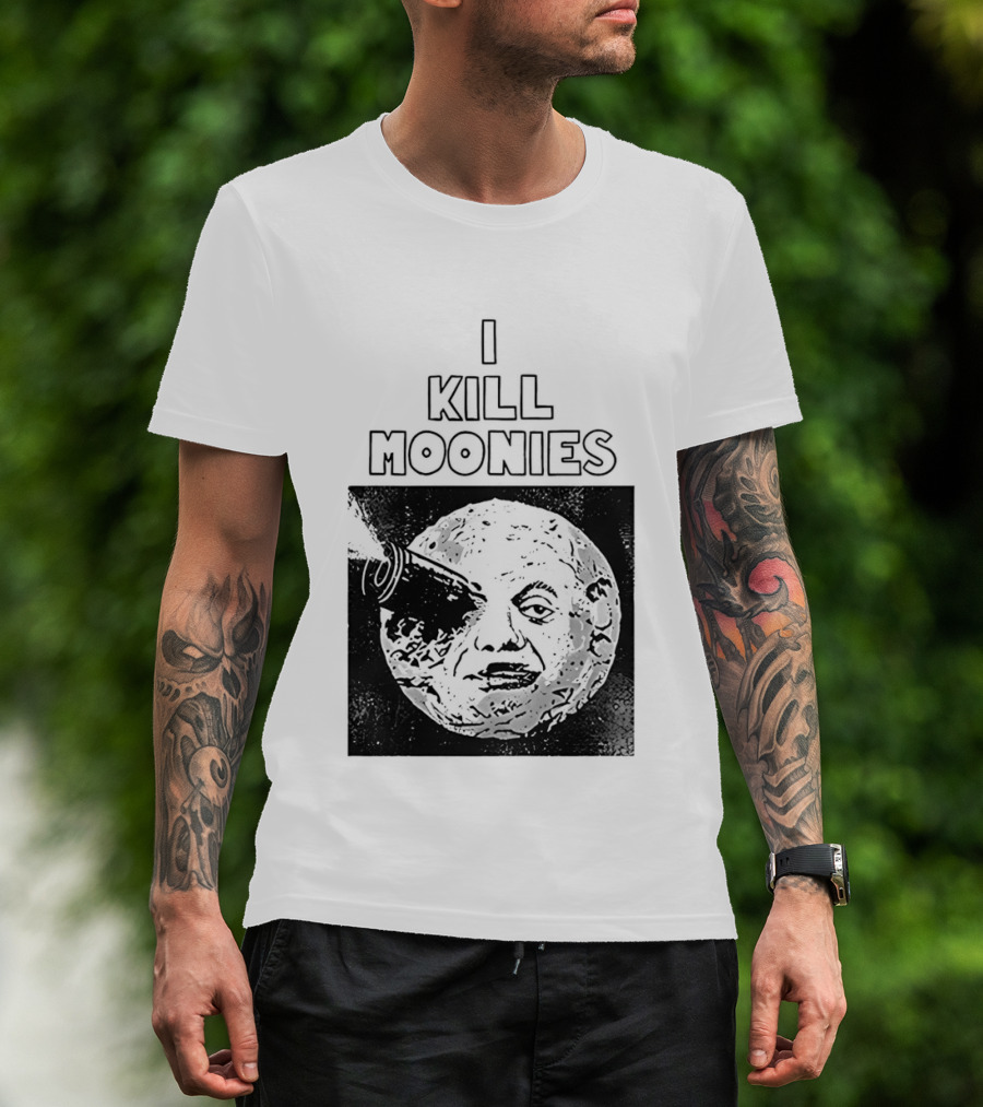 I Kill Moonies Man In The Moon Rocket Eye T-Shirt