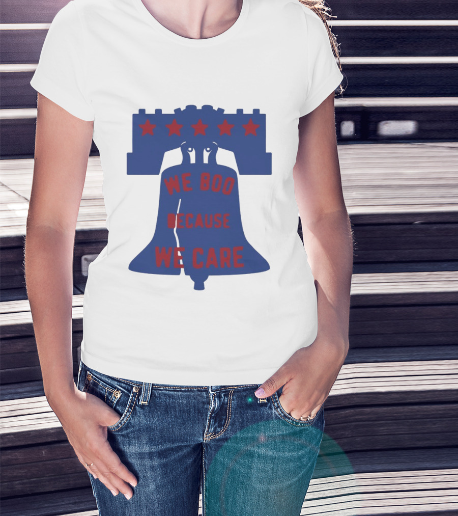 Phillies Liberty Bell We Boo Because We Care Stars Red Blue T-Shirt