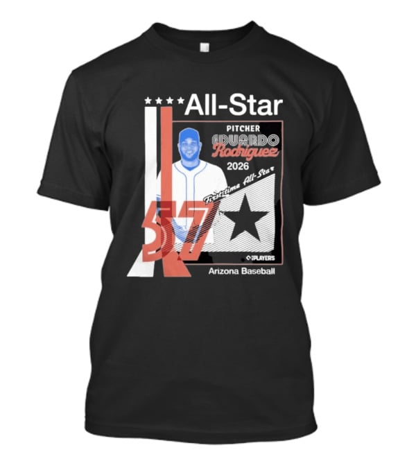 Eduardo Rodriguez Pitcher First Time All Star 2026 Arizona Baseball 57 T-Shirt