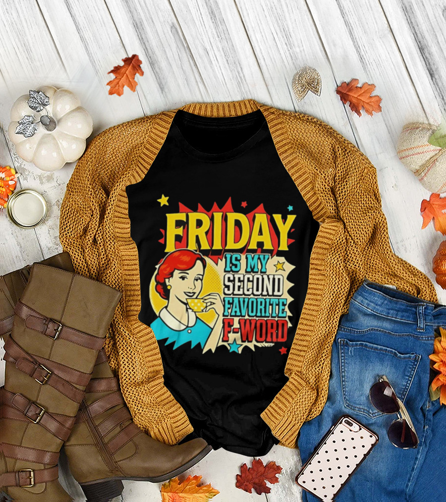 FRIDAY Is My Second Favorite F Word Retro Comic Style Pop T-Shirt