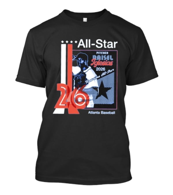 Raisel Iglesias Pitcher 2026 MLB First Time All Star Atlanta Baseball T-Shirt