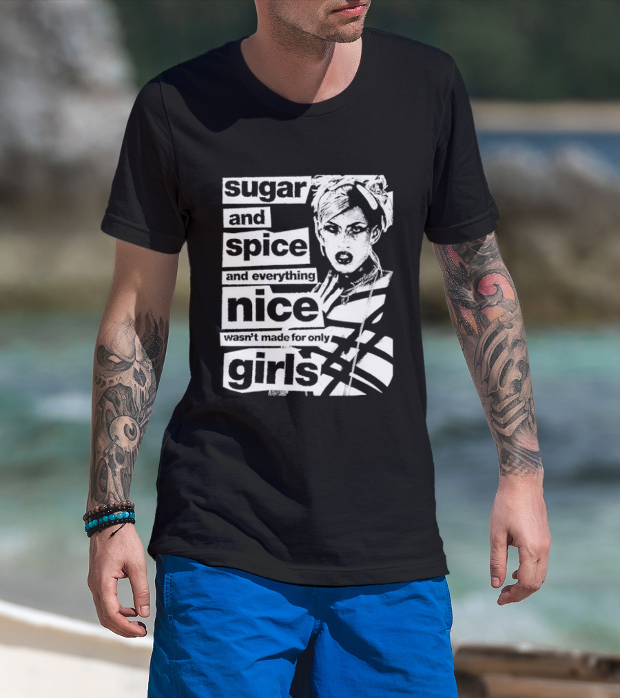 Sugar And Spice And Everything Nice Wasn't Made For Only Girls Manga Anime T-Shirt