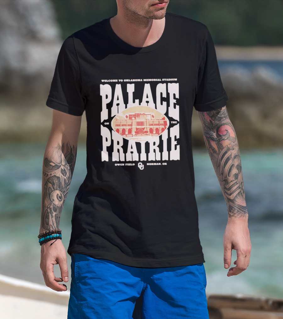 Welcome To Oklahoma Memorial Stadium Palace On The Prairie Owen Field Norman OK T-Shirt