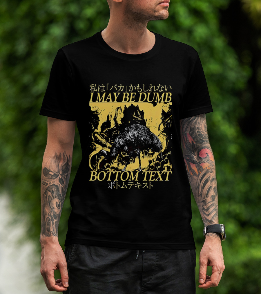 I May Be Dumb Ostrich Japanese Bottom Text Meme T-Shirt