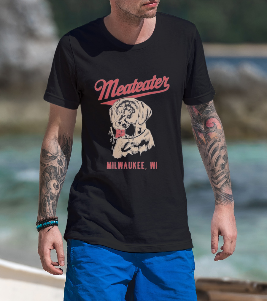 Meateater Fetch Me A Cold One Milwaukee WI T-Shirt