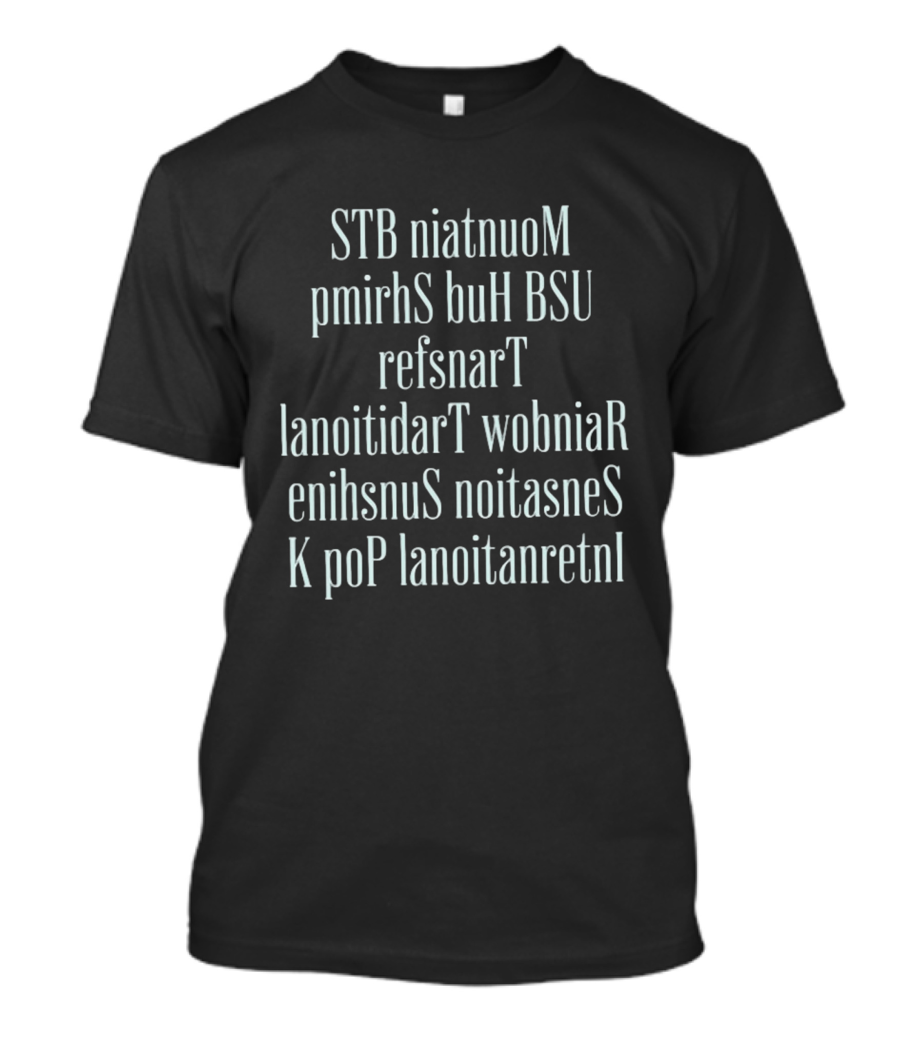 STB NiatnuoM PmirhsS BuH BSU RefsnarT LanoitidarT WobniaR EnihsnusS NoitasnesS K PoP LanoitanretnI T-Shirt