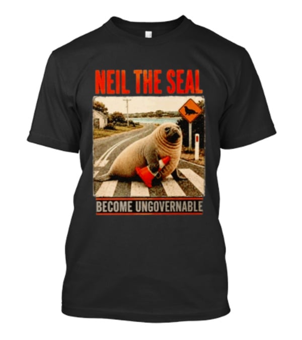 Neil The Seal Become Ungovernable Traffic Cone Road Crossing T-Shirt