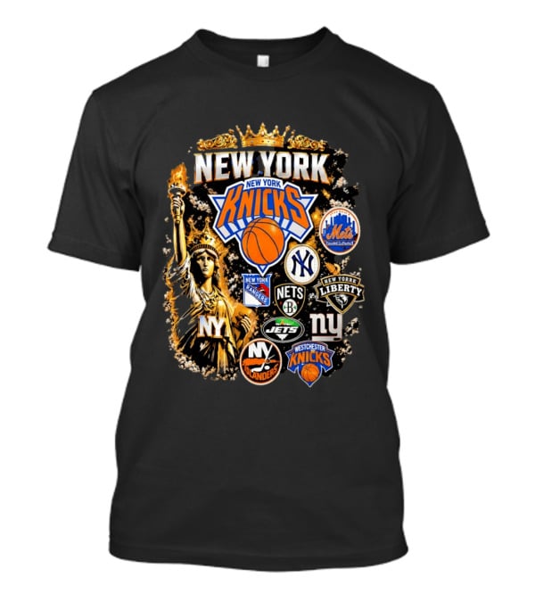 New York Knicks Mets Yankees Rangers Nets Liberty Jets Giants Islanders Westchester Knicks Statue Of Liberty T-Shirt