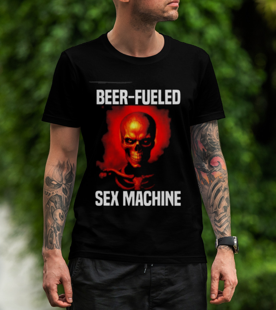 Beer Fueled Sex Machine Flaming Skeleton T-Shirt
