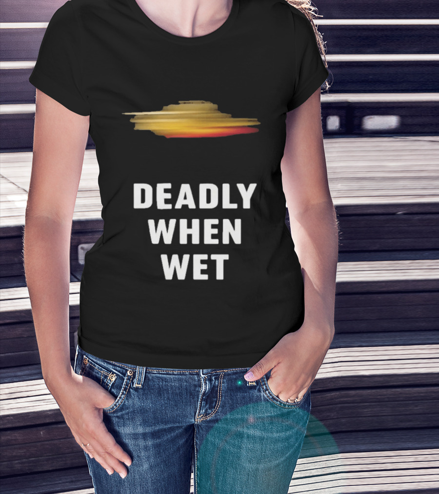 Deadly When Wet UFO Saucer Vortex T-Shirt