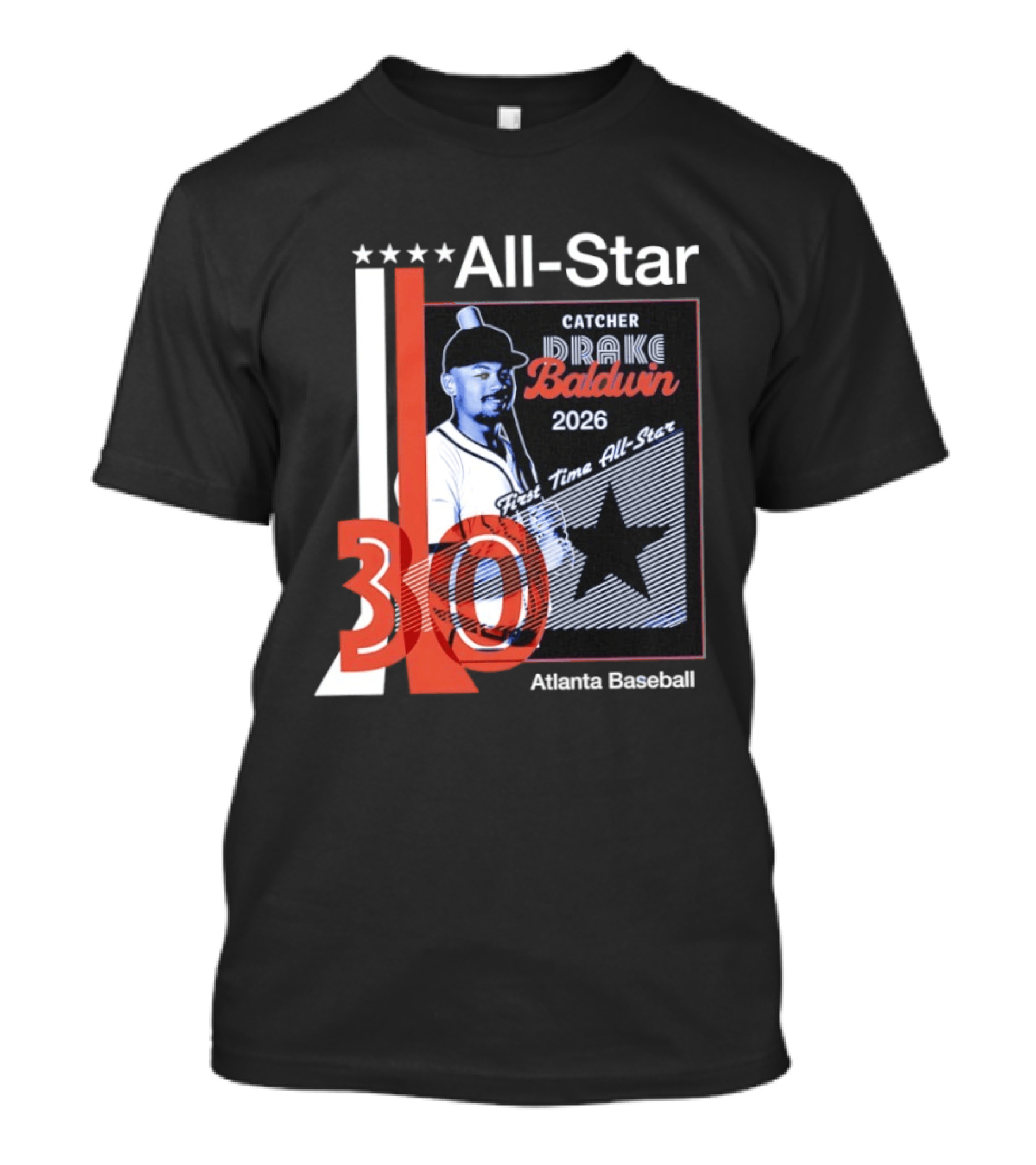 Drake Baldwin 30 Catcher Atlanta Braves 2026 First Time MLB All Star T-Shirt