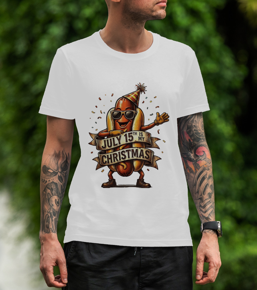 Hot Dog Wearing Sunglasses And Party Hat July 15th Is My Christmas T-Shirt