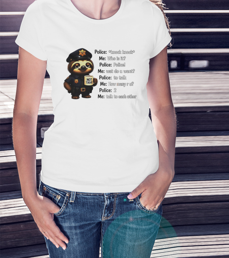Knock Knock Police Joke Sloth Officer Hot Today Cartoon T-Shirt
