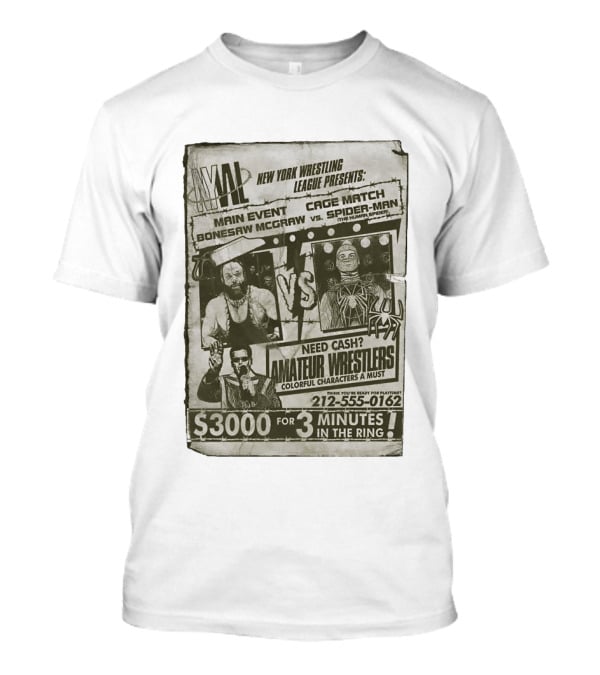 New York Wrestling League Main Event Bonesaw McGraw Vs Spider Man Cage Match Flyer T-Shirt