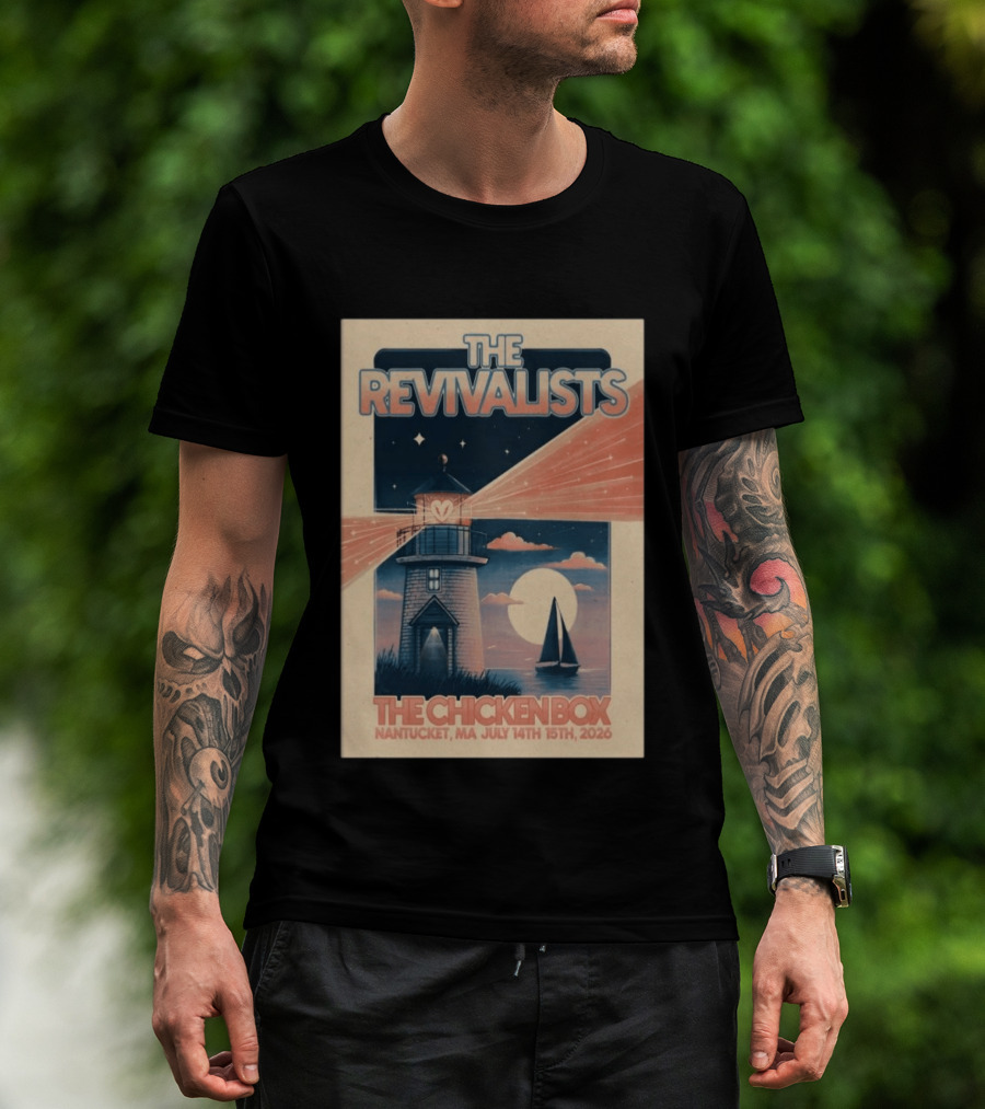 The Revivalists The Chicken Box Nantucket MA July 14th 15th 2026 Lighthouse Sailboat T-Shirt