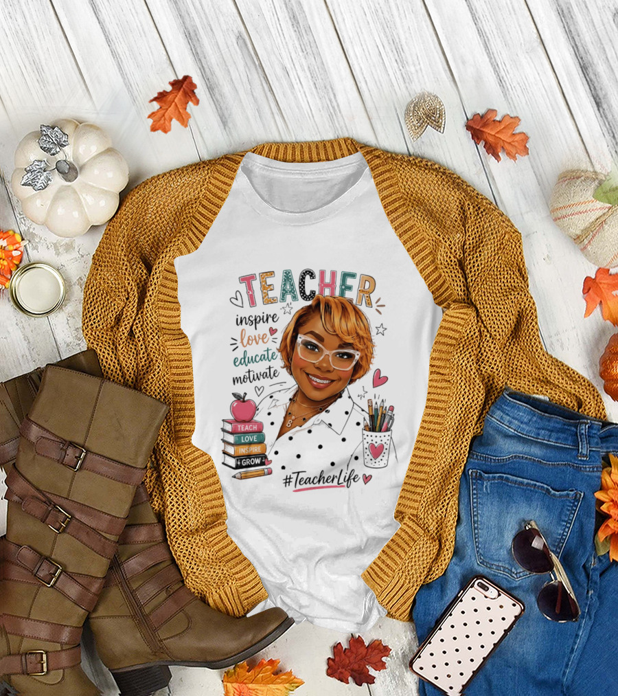 Teacher Inspire Love Educate Motivate #TeacherLife T-Shirt