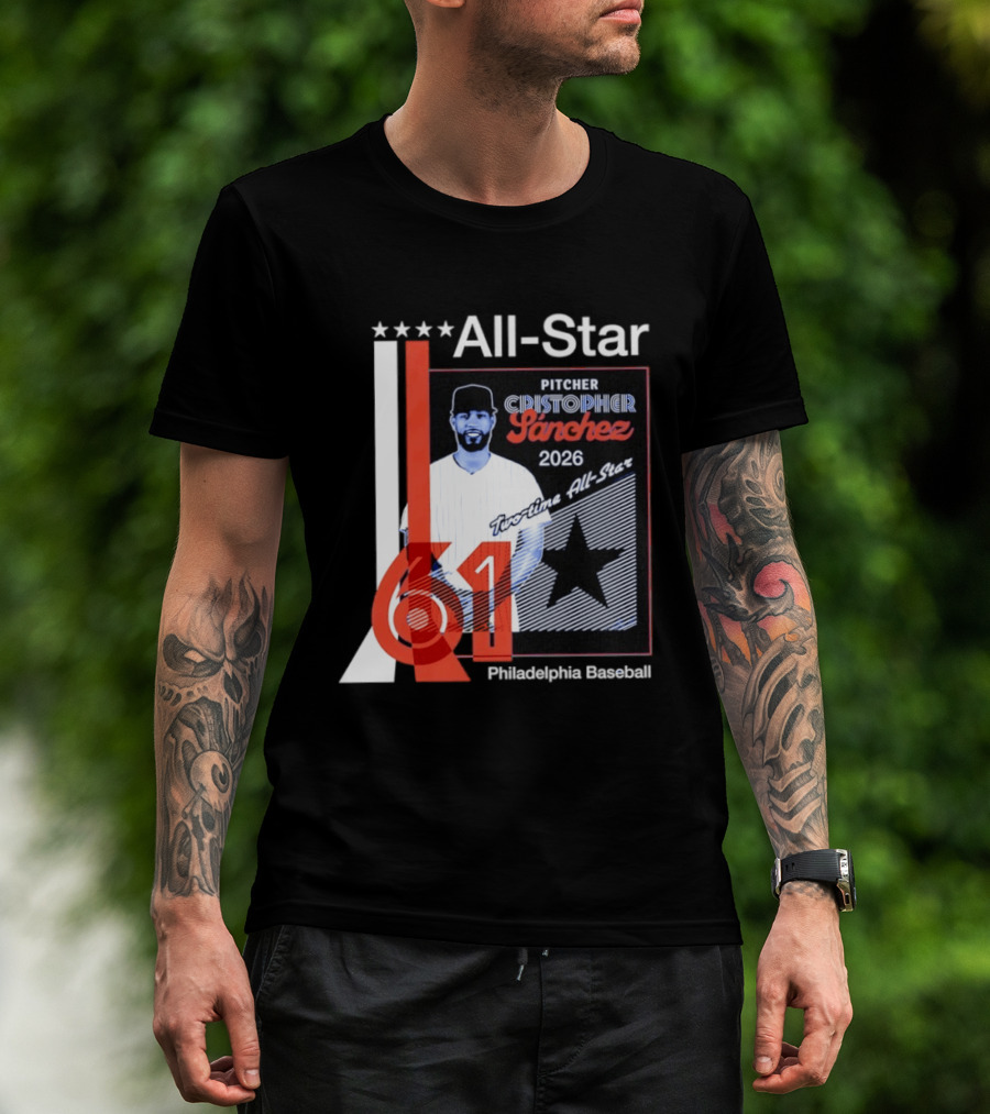 Cristopher Sanchez 61 Philadelphia Phillies Pitcher 2026 Two Time MLB All Star T-Shirt