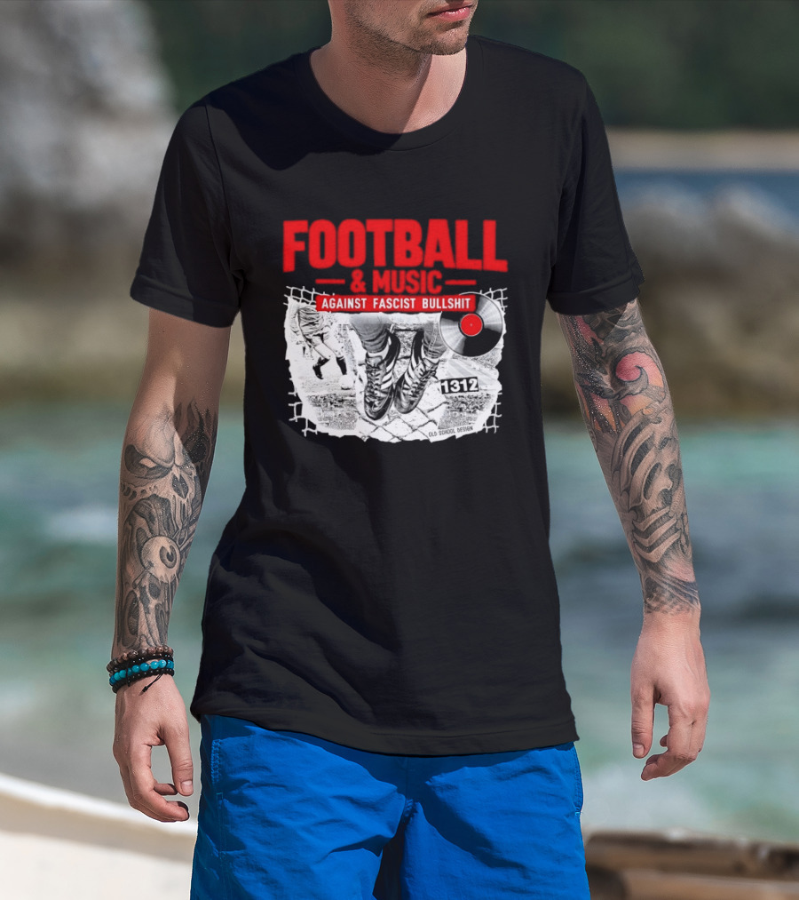 Football And Music Against Fascist Bullshit Vinyl Record 1312 T-Shirt