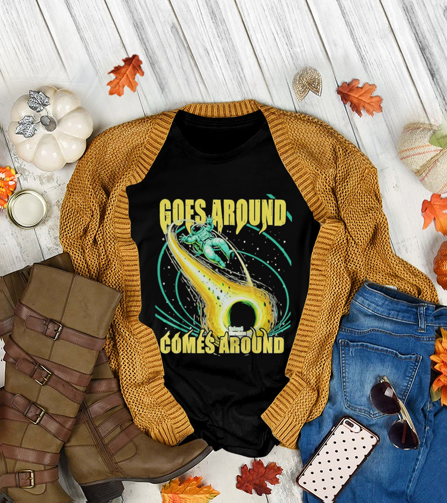 Goes Around Comes Around Astronaut Black Hole Space Adventure T-Shirt