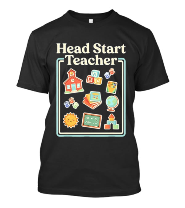 Head Start Teacher ABC Classroom Learning Sun Globe School Building Blocks T-Shirt