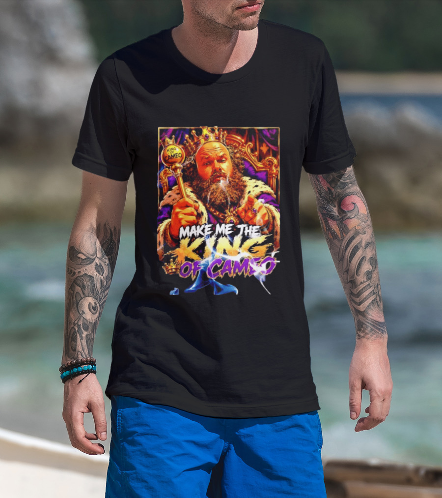 Make Me The King Of Cameo James Oja Jr Crowned Royalty T-Shirt