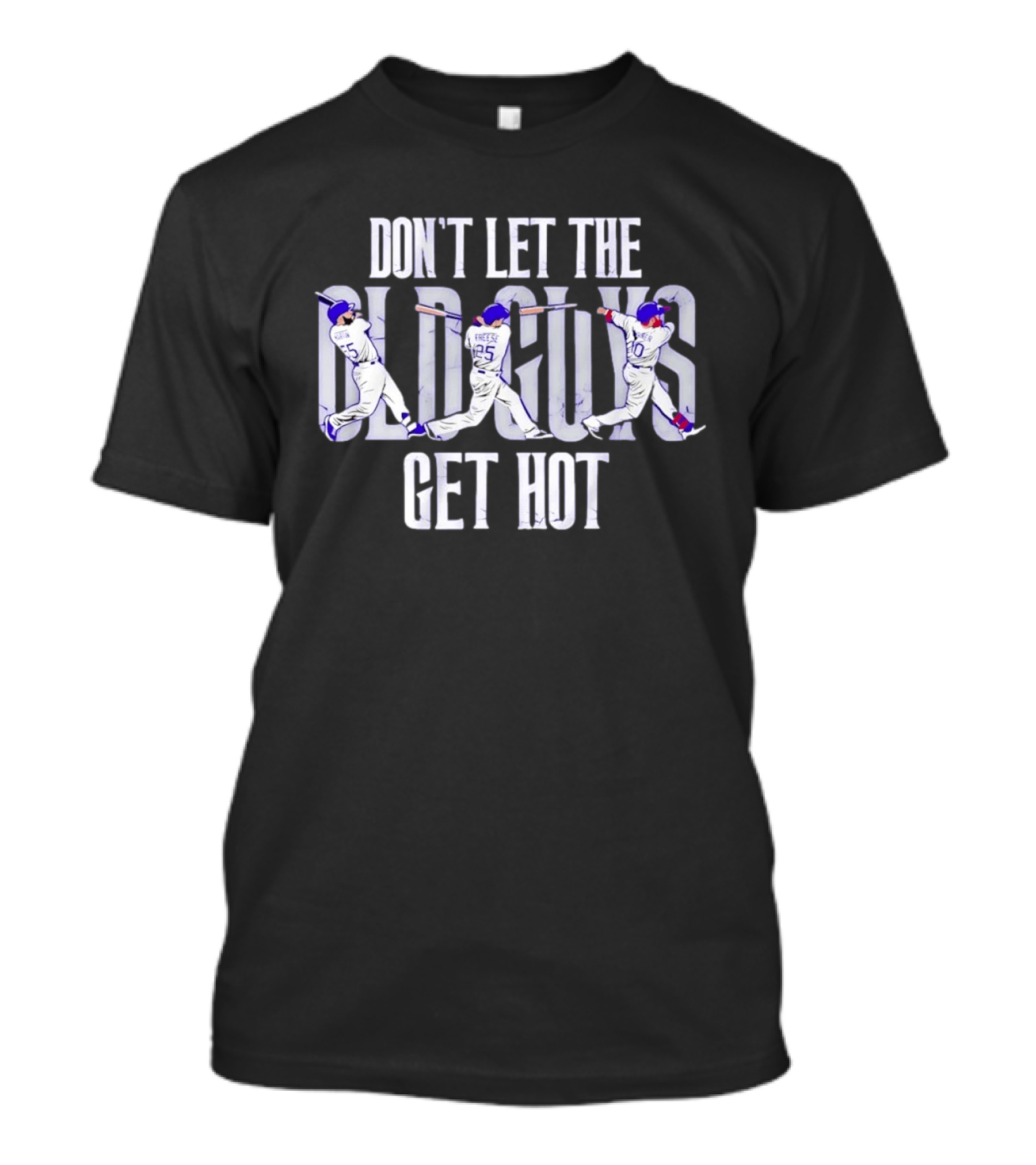 Los Angeles Dodgers David Freese Justin Turner Russell Martin Don't Let The Old Guys Get Hot T-Shirt