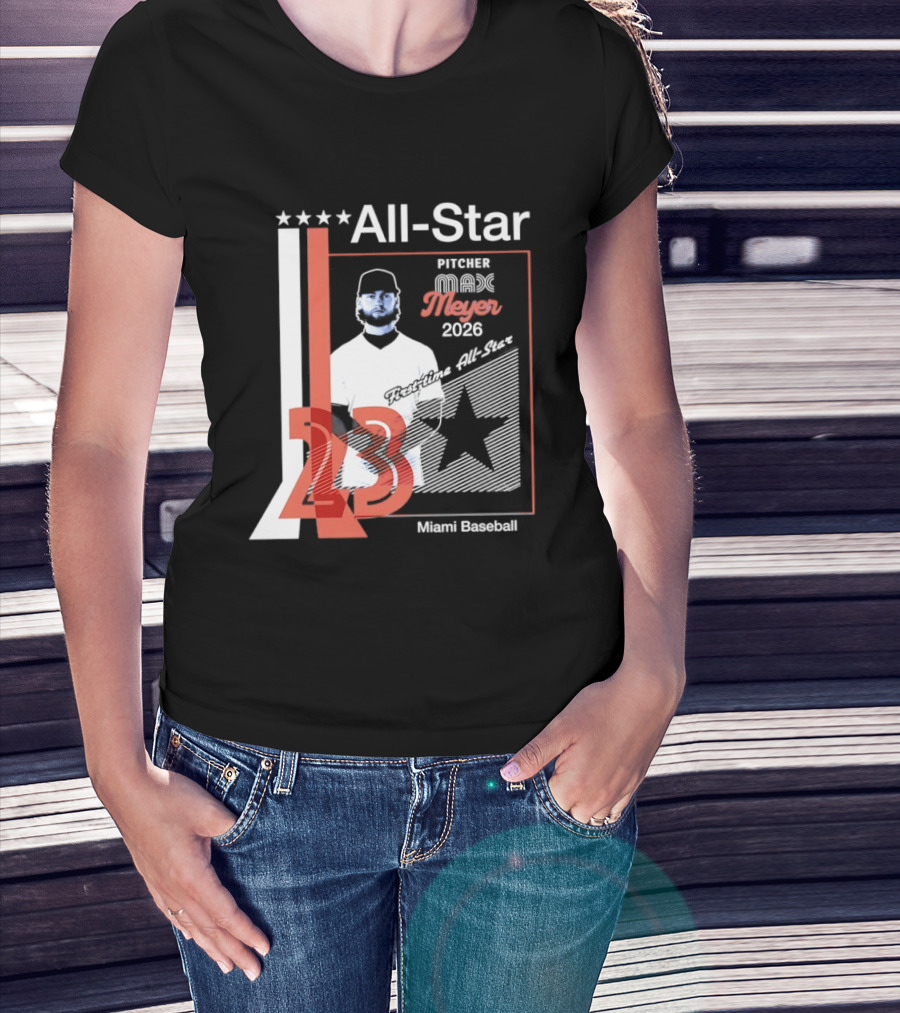 All Star Pitcher Max Meyer 23 Miami Baseball 2026 T-Shirt