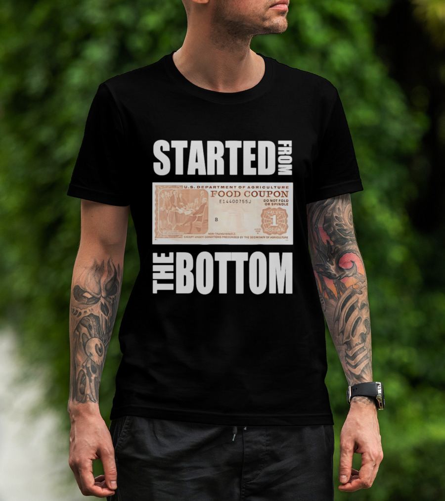 Started From The Bottom Food Coupon U.S. Department Of Agriculture T-Shirt