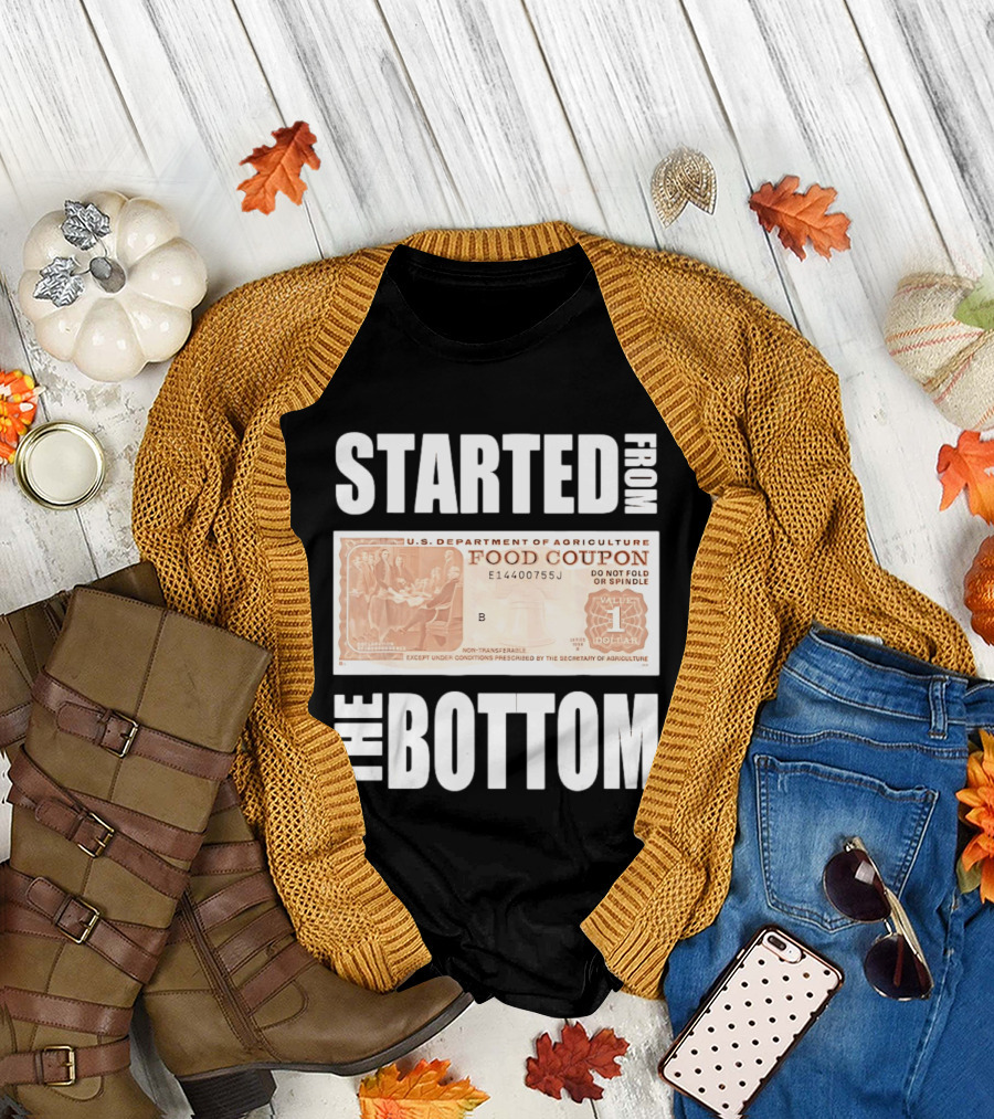Started From the Bottom Food Coupon U.S. Department of Agriculture T-Shirt