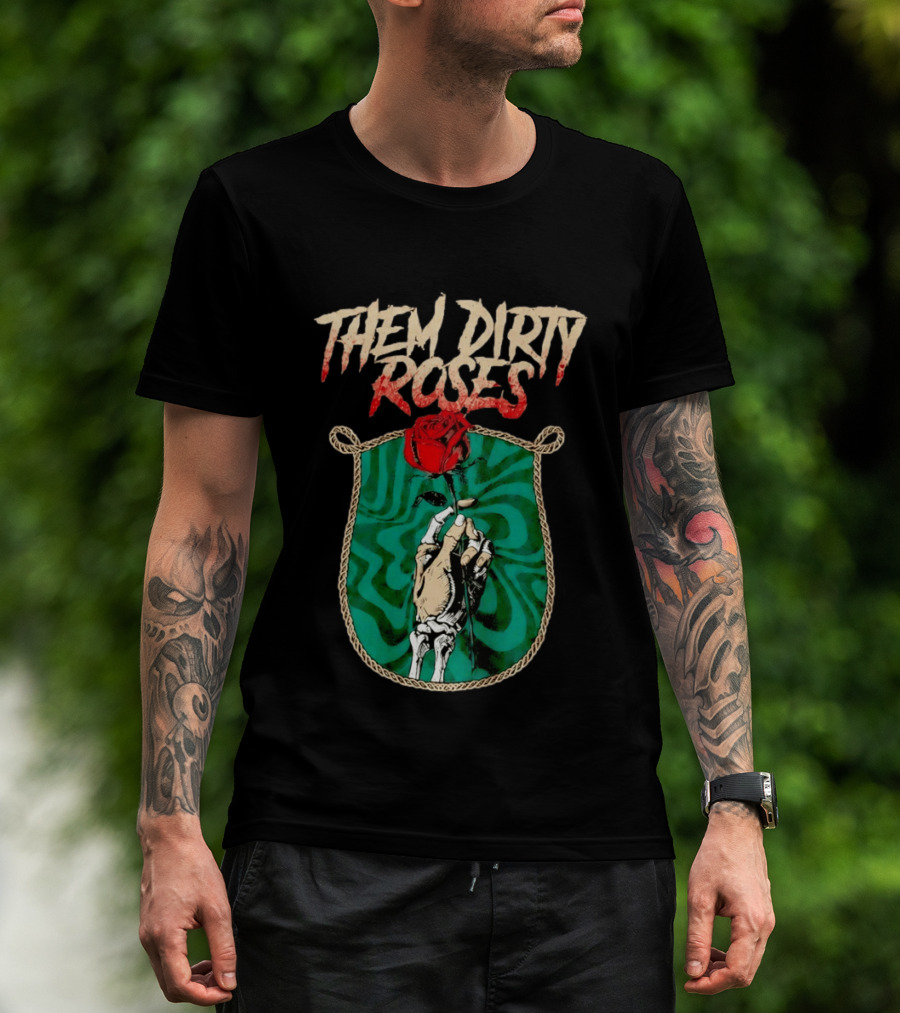 Them Dirty Roses Skeleton Hand Red Rose T-Shirt