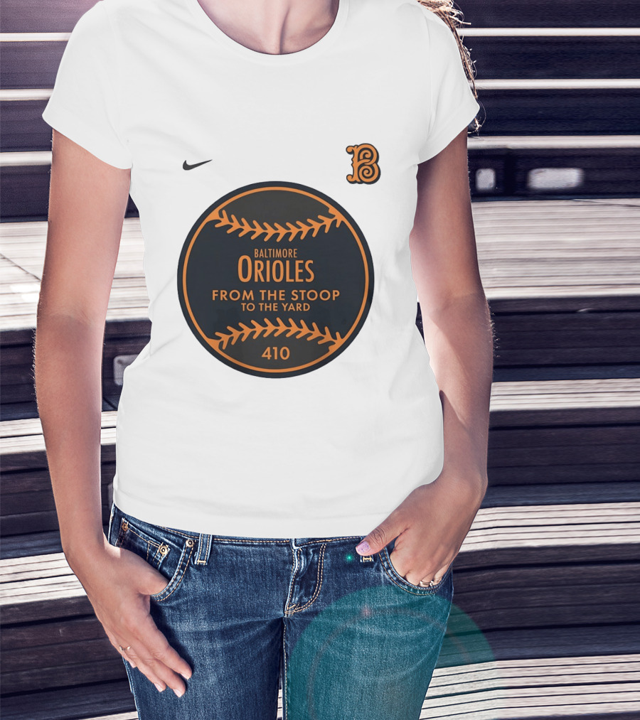 Baltimore Orioles From The Stoop To The Yard 410 Nike B T-Shirt