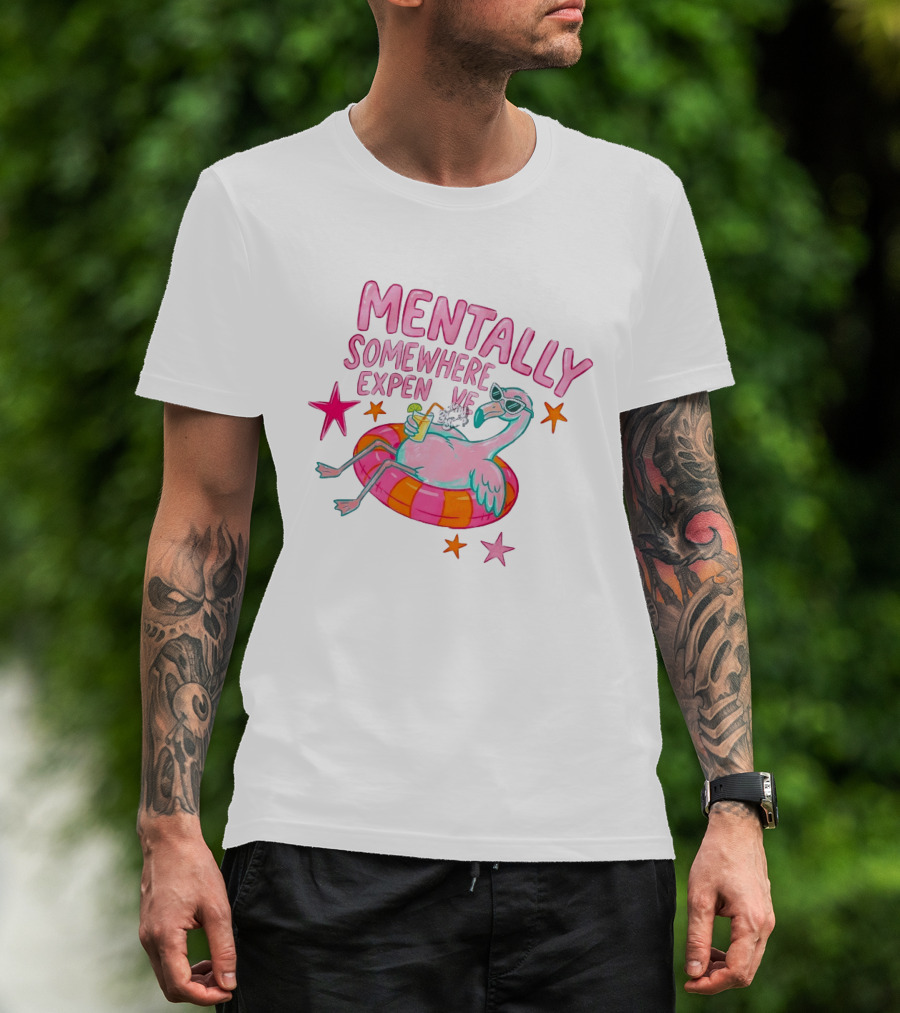 Mentally Somewhere Expensive Flamingo Pool Float Summer Vibes T-Shirt