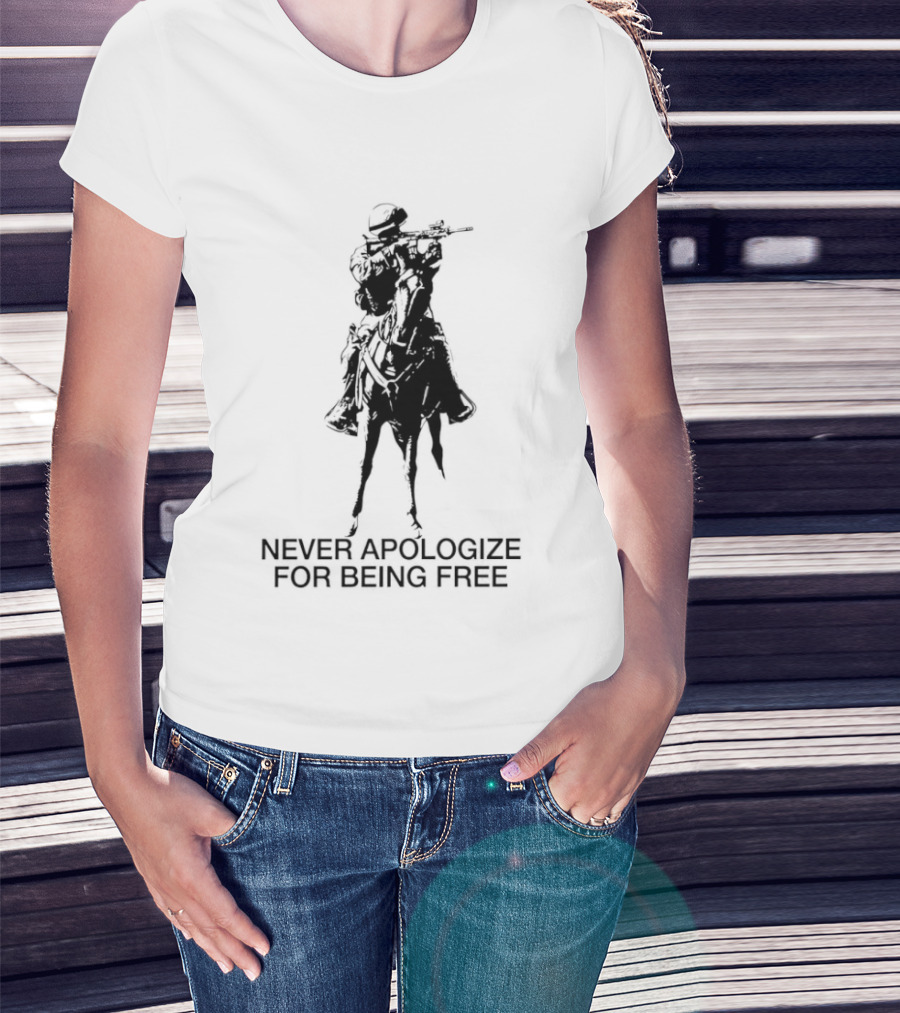 Never Apologize For Being Free Horseback Rider T-Shirt
