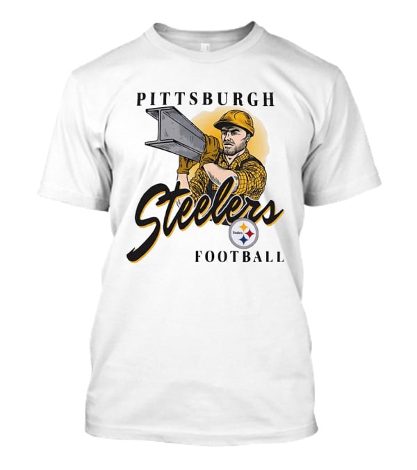 Pittsburgh Steelers Football Construction Worker Strength T-Shirt
