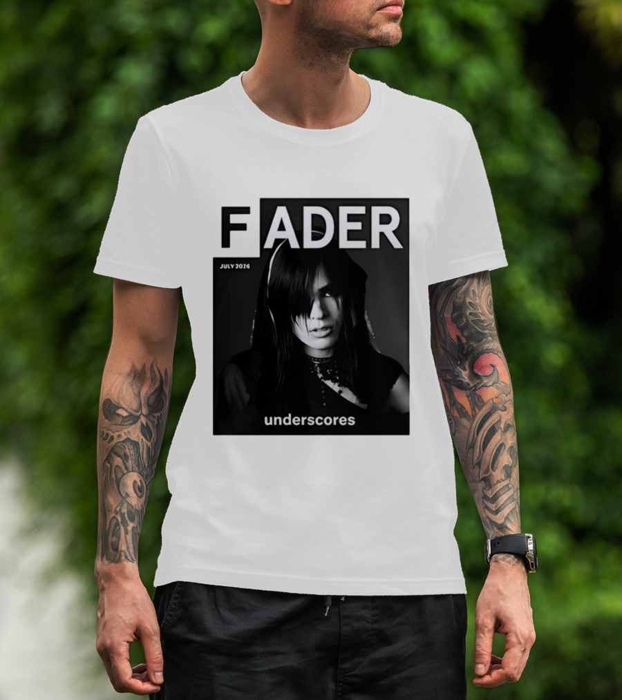 FADER Magazine July 2026 Cover Featuring Underscores T-Shirt