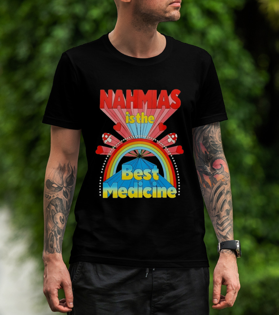 Nahmias Is The Best Medicine Rainbow Hearts And Mushrooms T-Shirt