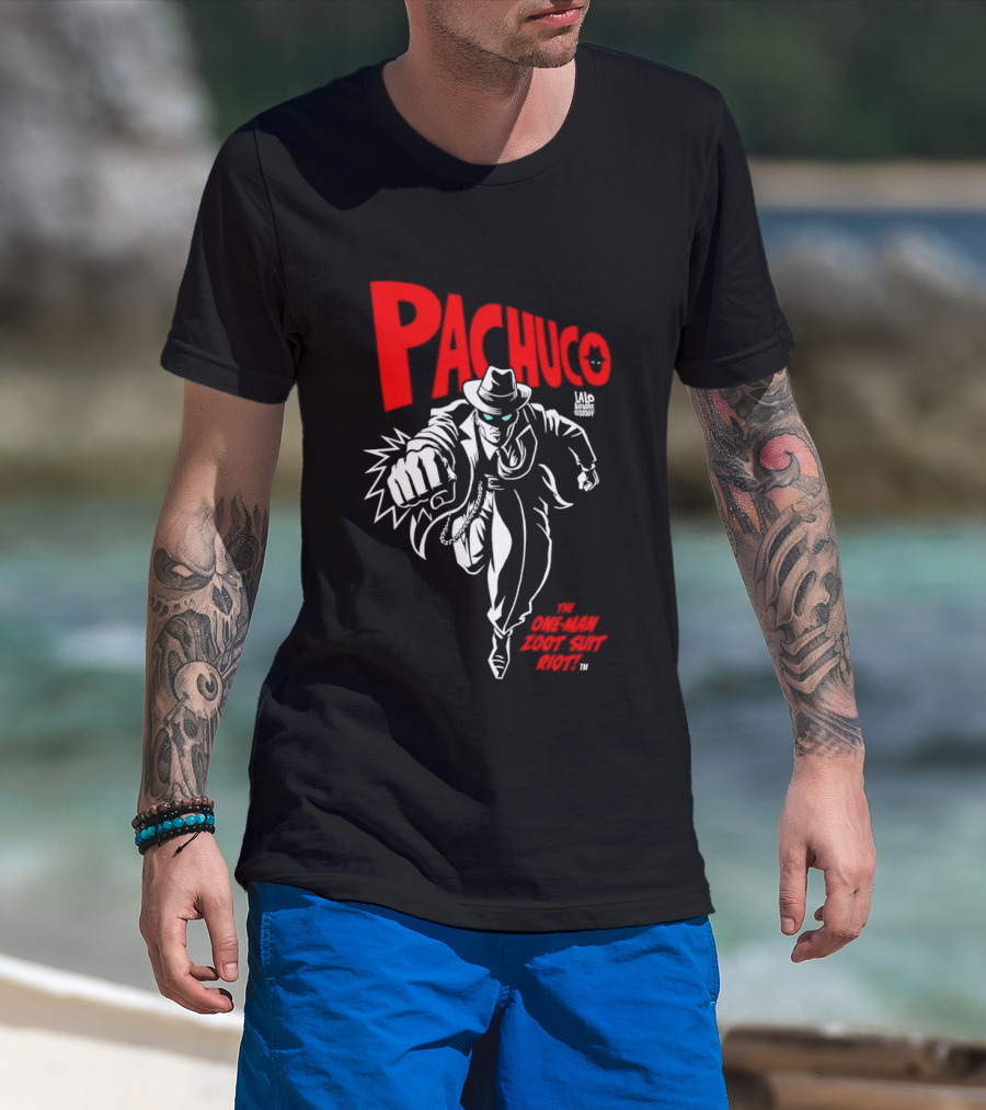 Pachuco Lalo Alcaraz The One Man Zoot Suit Riot T-Shirt