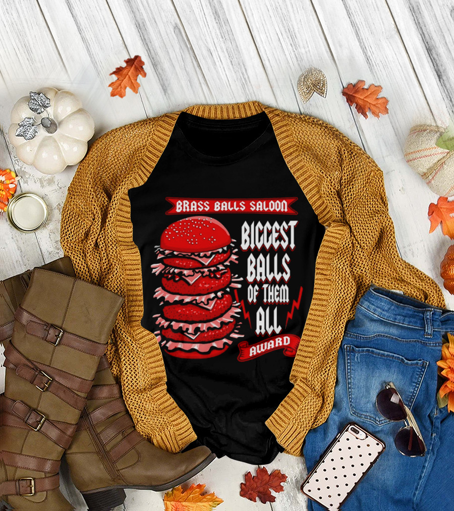 Brass Balls Saloon Biggest Balls Of Them All Award Burger Tower T-Shirt