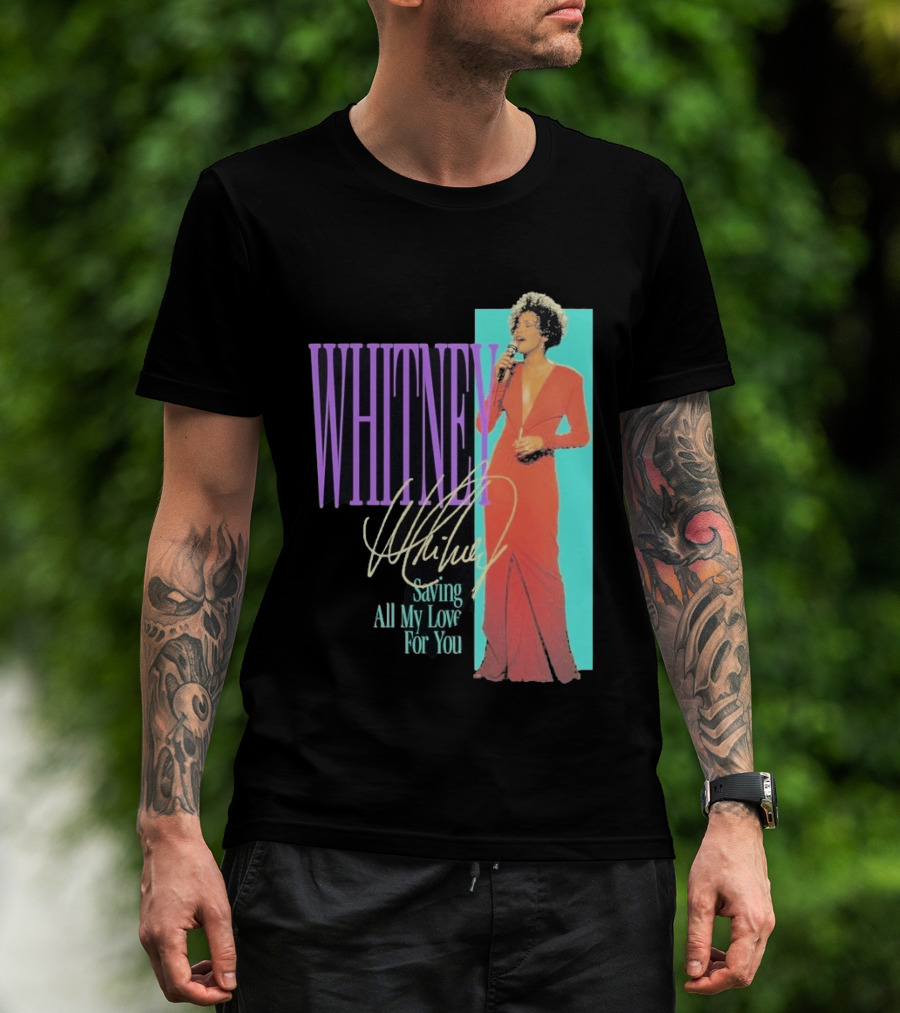 Whitney Houston Saving All My Love For You Nostalgic T-Shirt